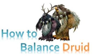 How to Balance Druid - Beginners Guide